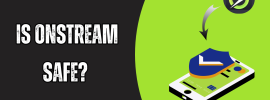Is OnStream Safe? 